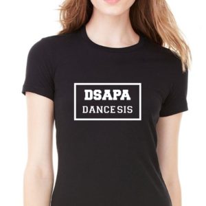 DSAPA Dance Sis Shirt